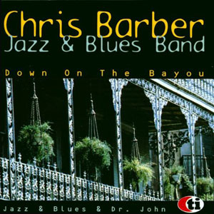 chris barber down on the bayou