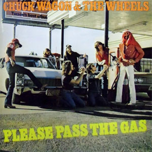 chuckwagonwheelspleasepassthegas
