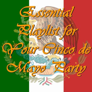 cinco de mayo party playlist