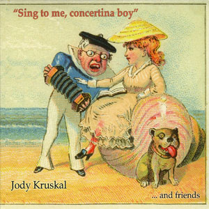 concertina boy sing jody kruskal