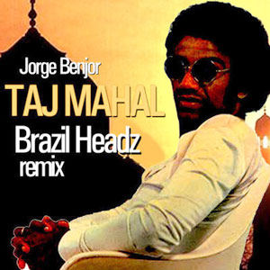 copy04 Taj Mahal Jorge Benjor