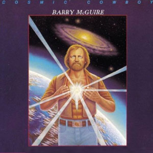 cosmic cowboy barry mcguire