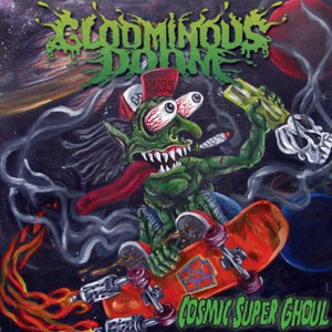 cosmic super ghoul gloominous doom