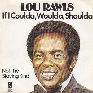 coulda woulda shoulda lou rawls