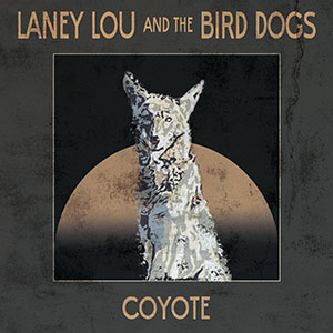 coyotelaneyloubirddogs