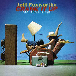 crankitupjefffoxworthy