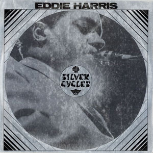 cycle ssilver eddie harris