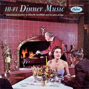 dinner music hifi frank barber