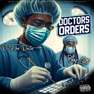 doctorsordersdlowbenzgotti