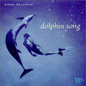 dolphin song bjorn melander
