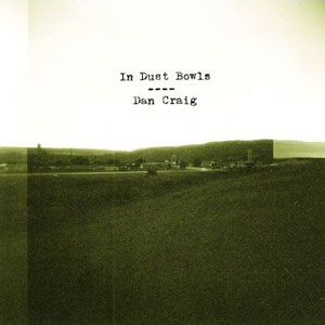 dust bowls in dan craig