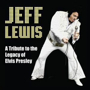 elvis tribute jeff lewis