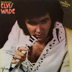 elvis wade