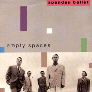 empty spaces spandau ballet