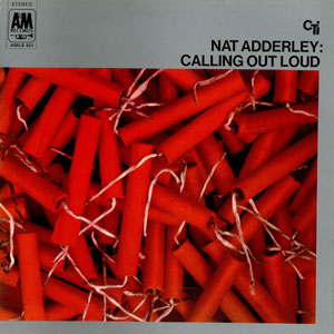 firecrackers nat adderly calling out loud