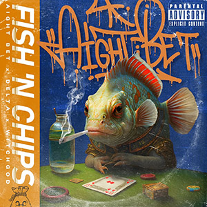 fishnchipsaightbetdeltawitchgod