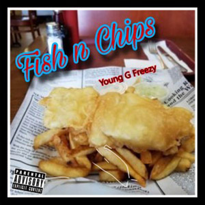 fishnchipsyounggfreezy