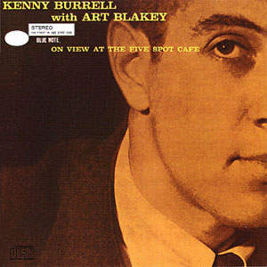 five spot kenny burrell art blakey