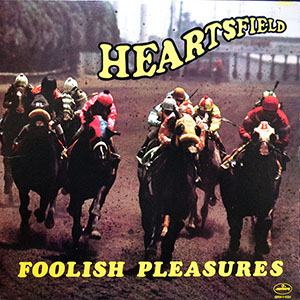 foolishpleasuresheartsfield