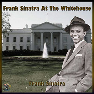 franksinatraatthewhitehouse