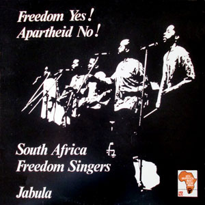 freedomyesapartheidnosouthafricasingers