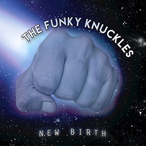 funkyknucklesnewbirth