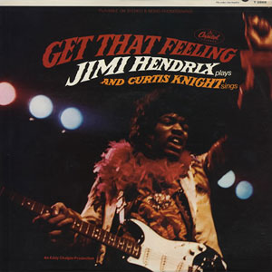 get that feeling jimi hendrix curtis knight 