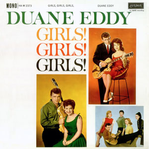 girls girls girls duane eddy