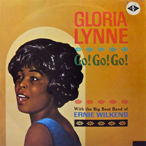 go go go gloria lynne ernie wilkens