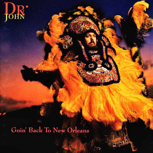 goin back to new orleans dr john