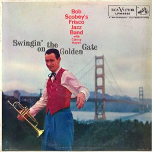 golden gate swingin bob scobey