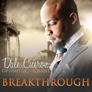 gospel dale cicerou breakthrough