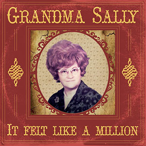 grandmasallyitfeltlikeamillion