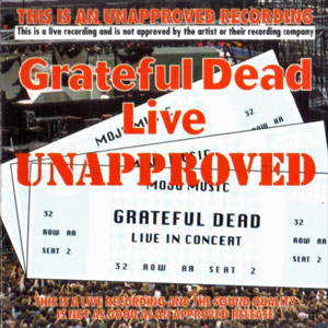 gratefuldeadliveunapproved