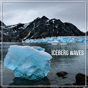 greenlandicebergwavesthomasbeverly