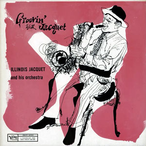 groovin with illinois jacquet