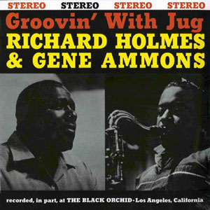 groovin with jug richard holmes gene ammons