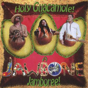 guacamole holy jawbone jamboree