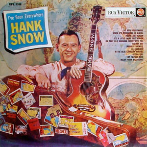 hank snow been everywhere