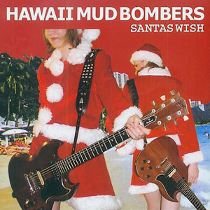 hawaii xmas mud bombers