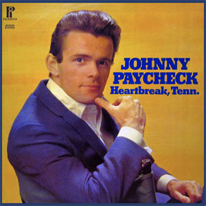 heartbreak tenn johnny paycheck
