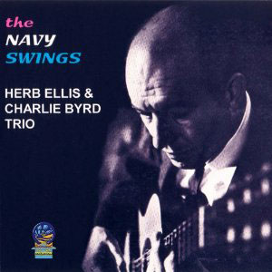 herb ellis charlie byrd navy swings