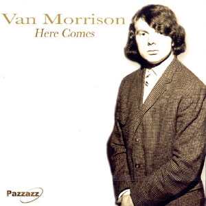 here comes van morrison