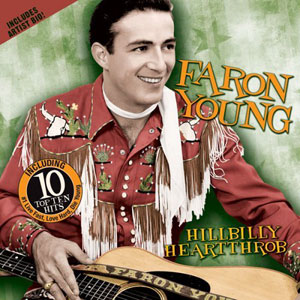 hillbilly heartthrob faron young