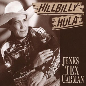 hillbilly hula jenks tex carman