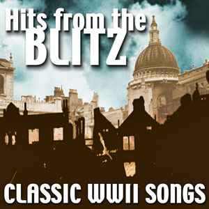 hitsfromtheblitzclassicww2songs