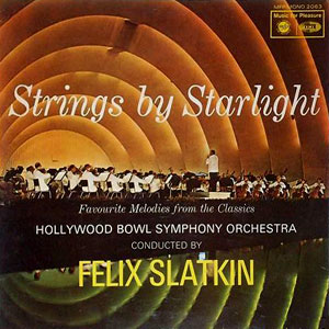 hollywood bowl felix slatkin