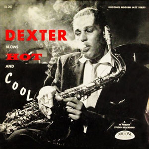 hot and cool dexter gordon blows