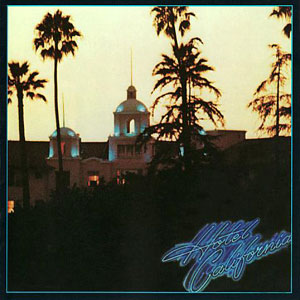 hotel california eagles