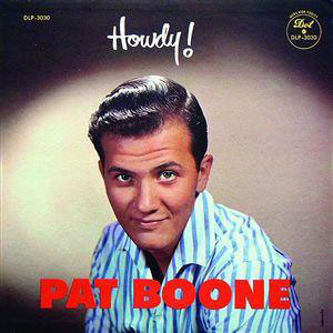 howdy pat boone